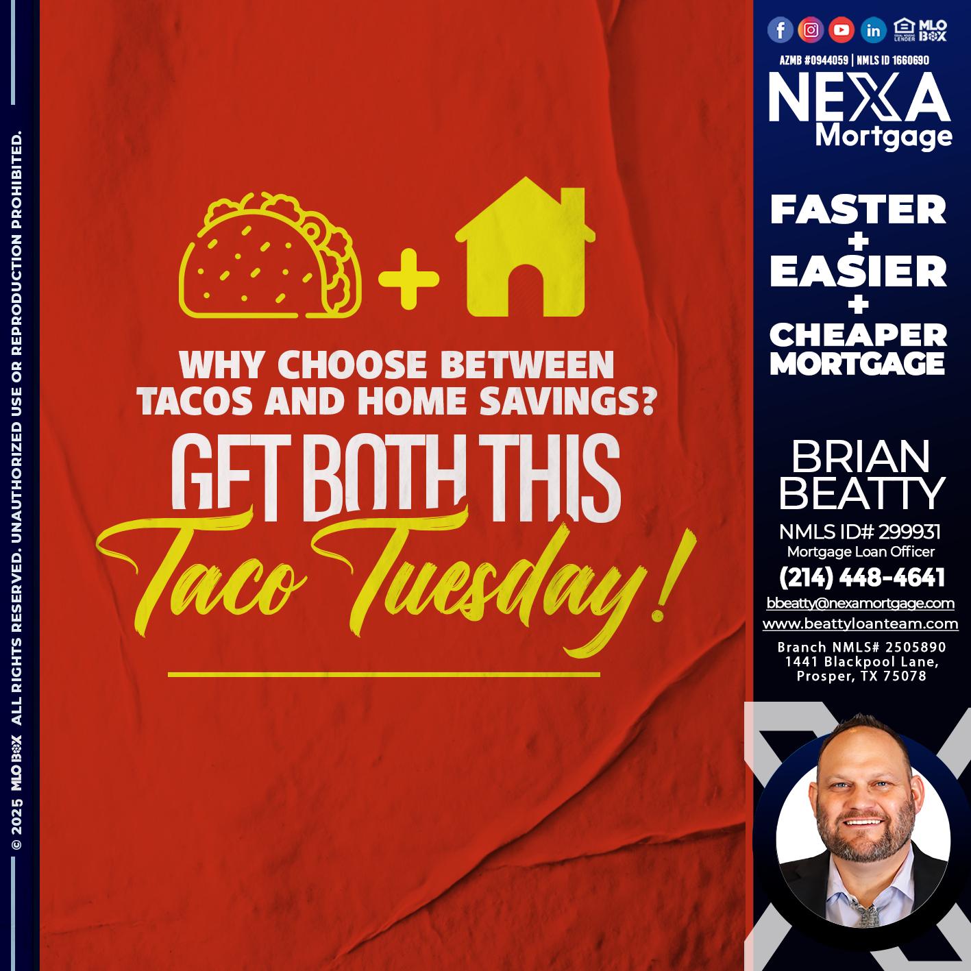 TACO TUESDAY - Brian Beatty -Mortgage Loan Officer