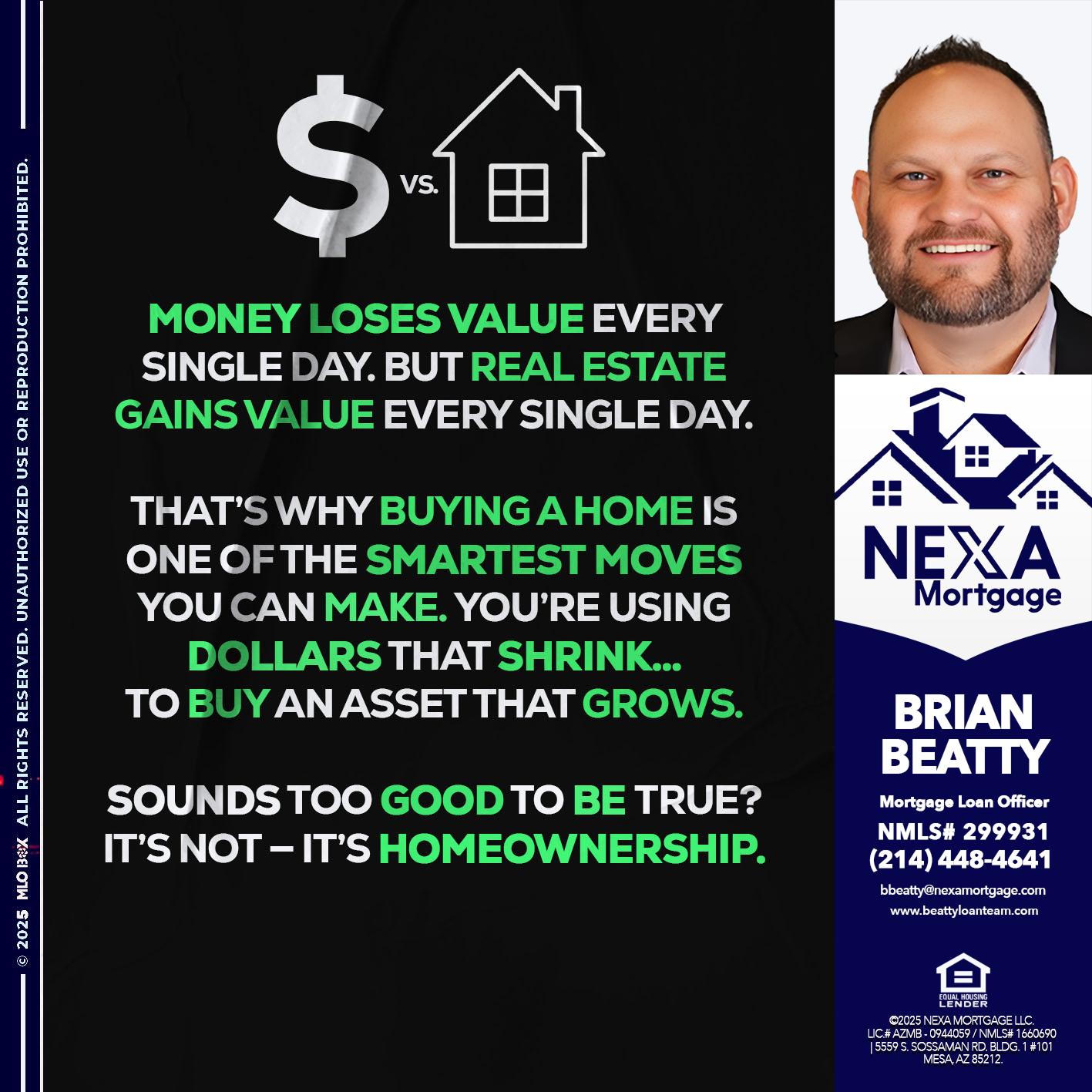 MONEY LOSES VALUE - Brian Beatty -Mortgage Loan Officer