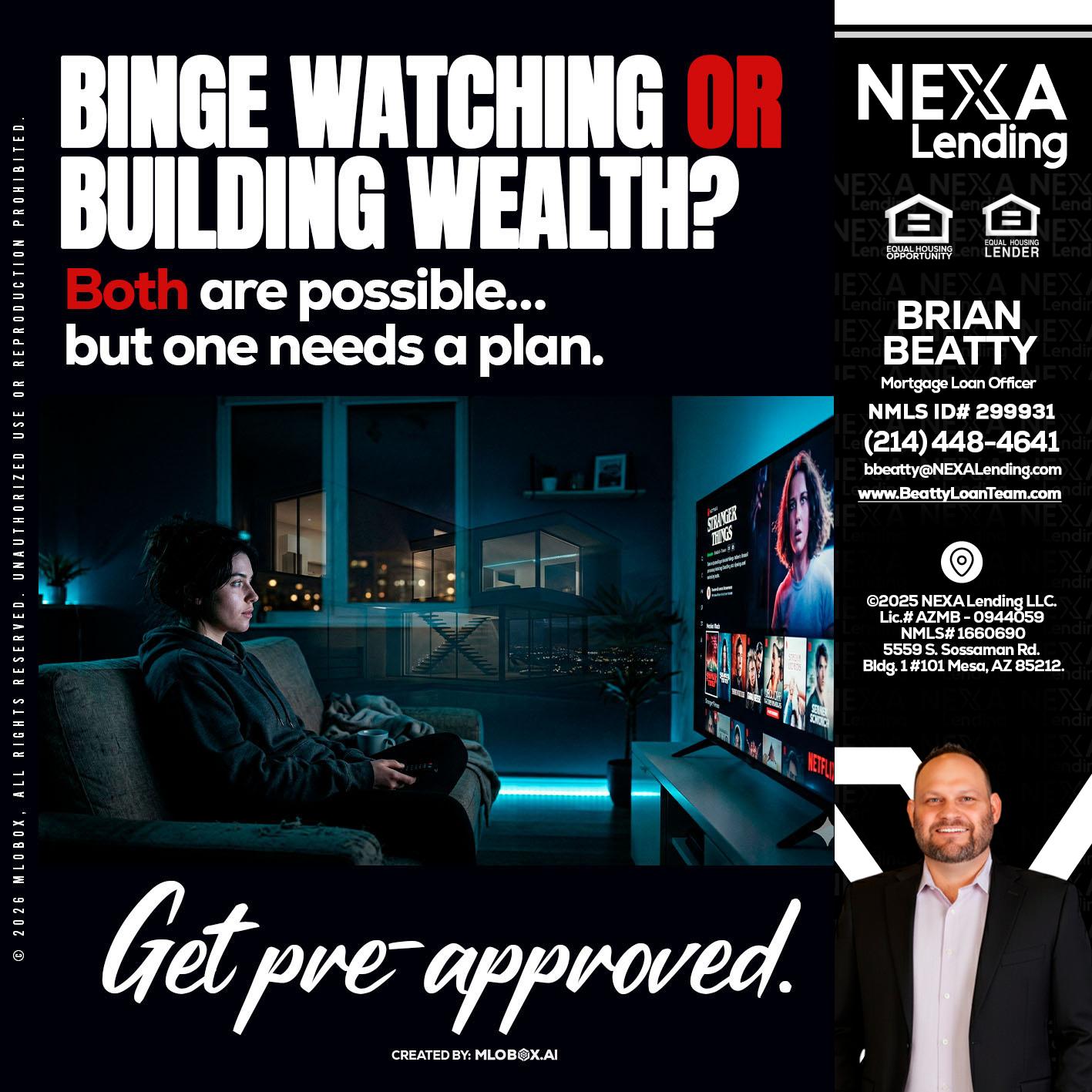 BINGE WATCHING - Brian Beatty -Mortgage Loan Officer