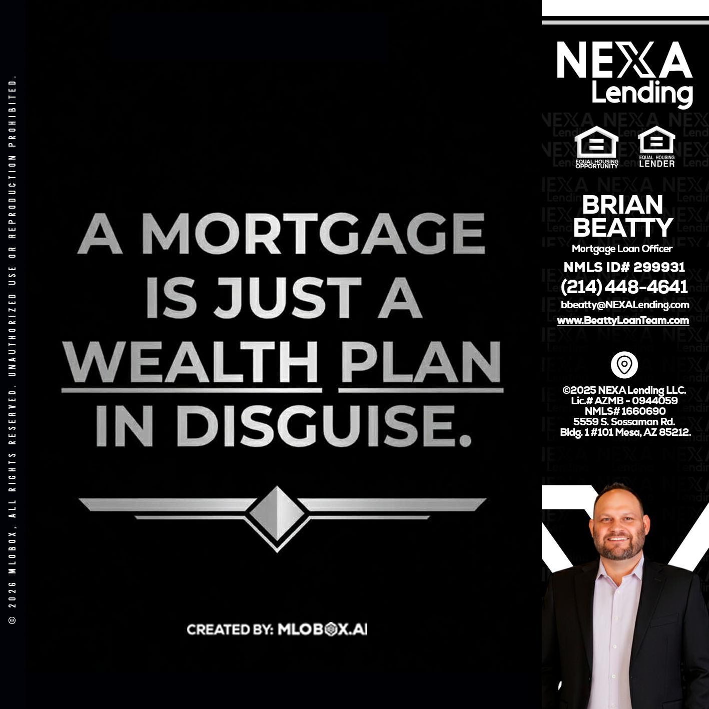 a mortgage is just - Brian Beatty -Mortgage Loan Officer