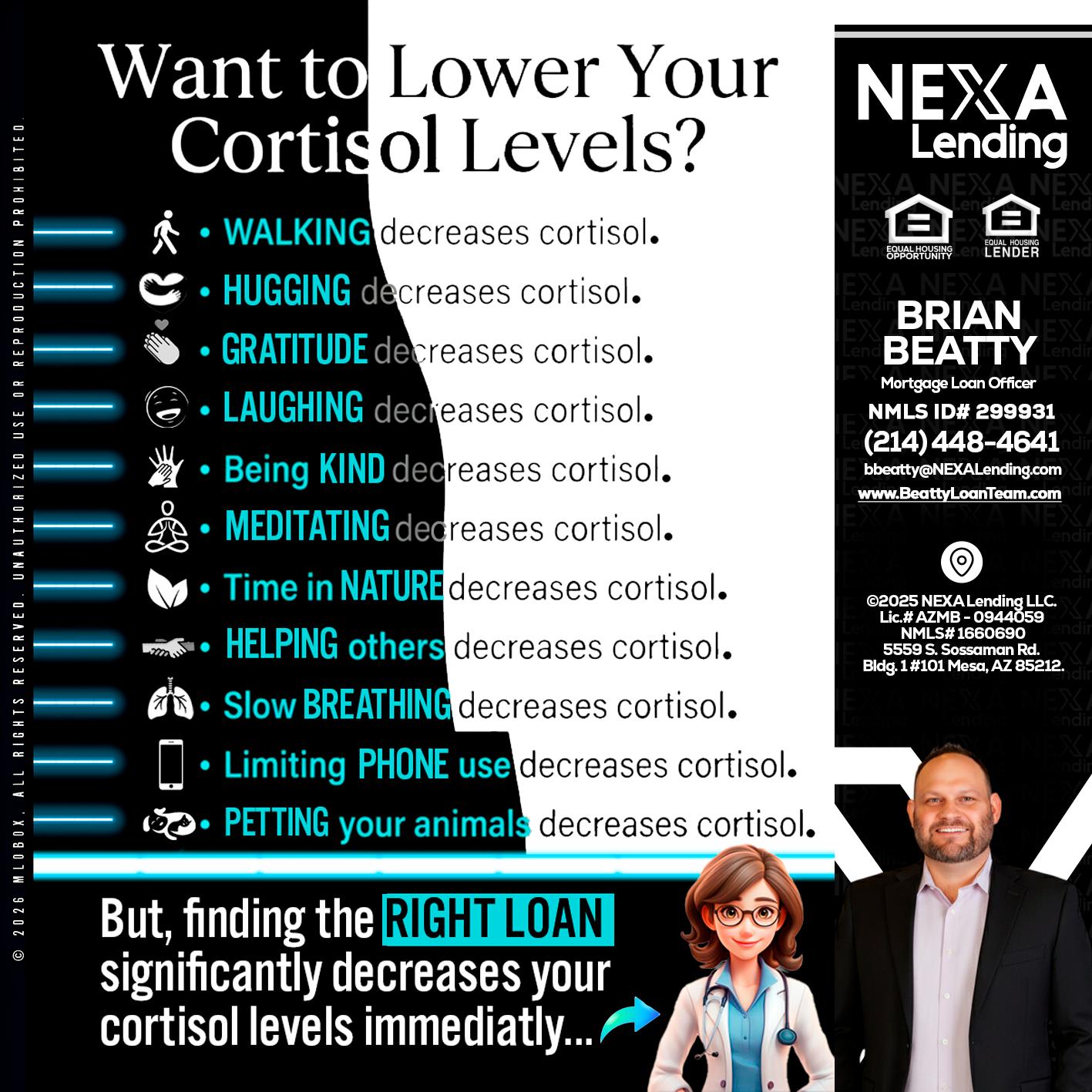 Want to lower Your Cortisol Levels? - Brian Beatty -Mortgage Loan Officer