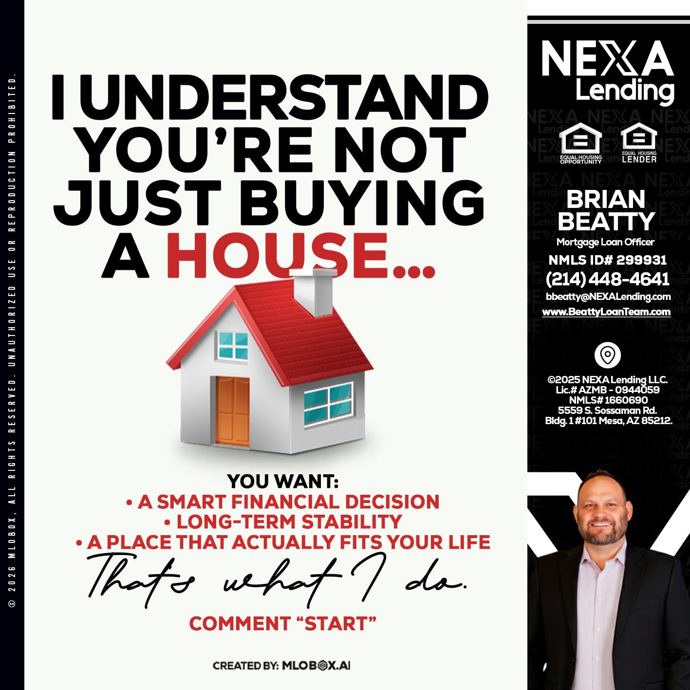 I UNDERSTAND - Brian Beatty -Mortgage Loan Officer