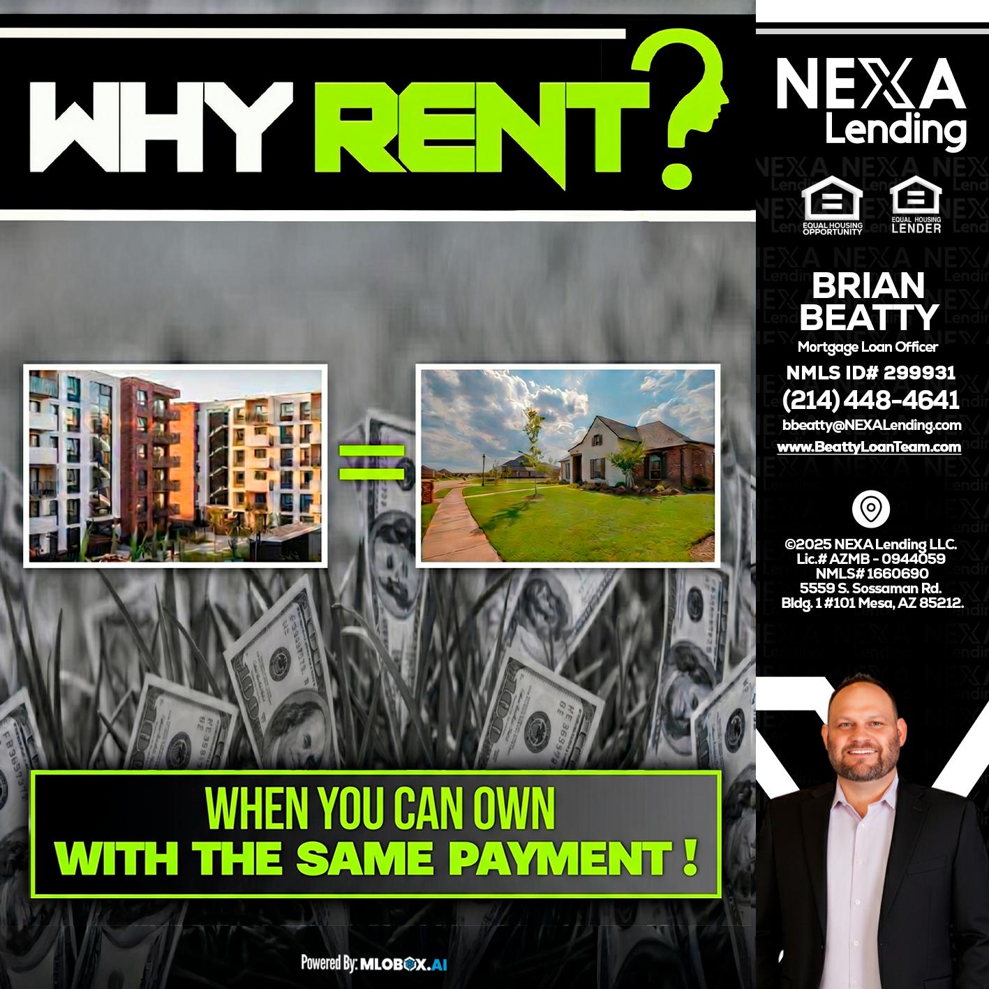 WHY RENT? - Brian Beatty -Mortgage Loan Officer