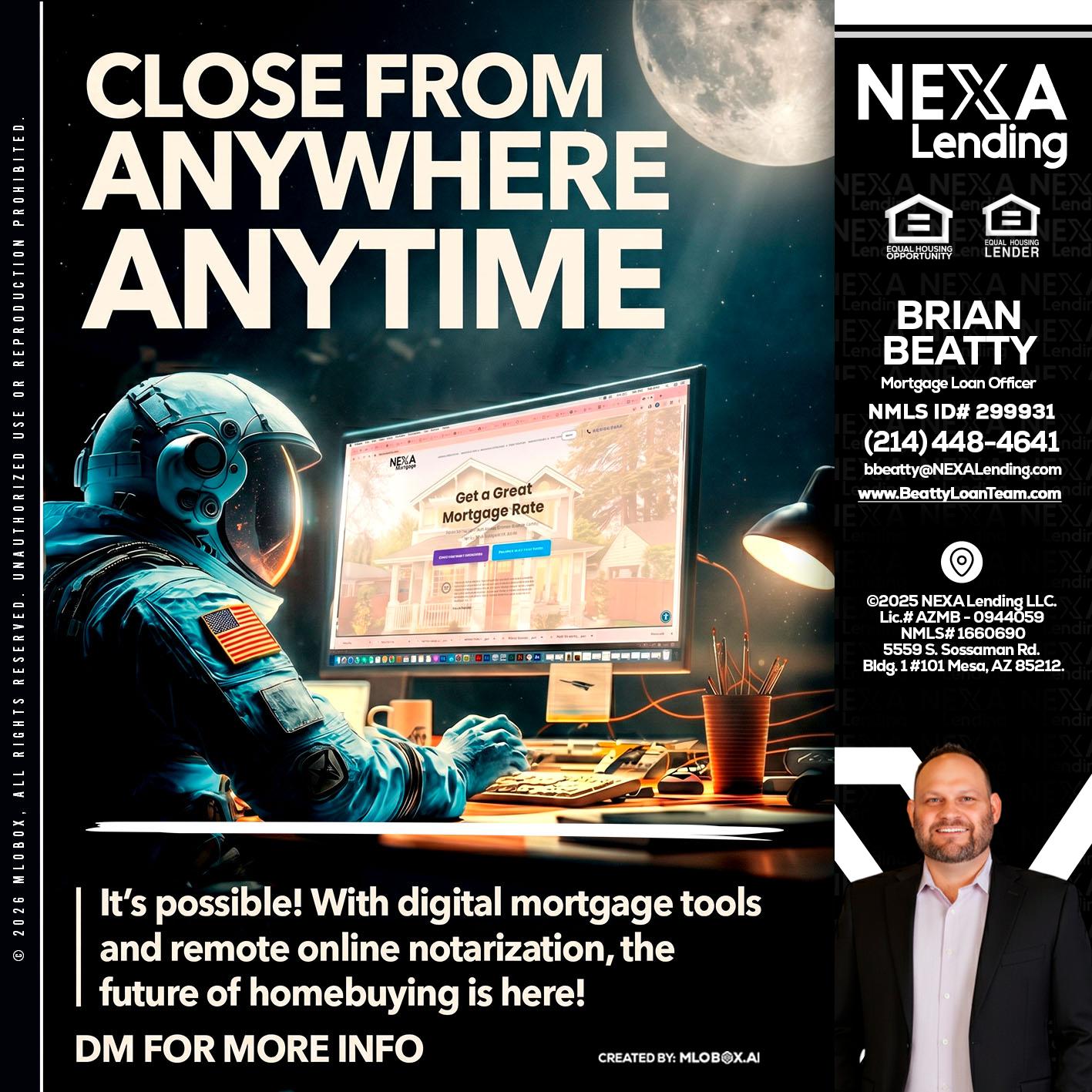 CLOSE FROM - Brian Beatty -Mortgage Loan Officer