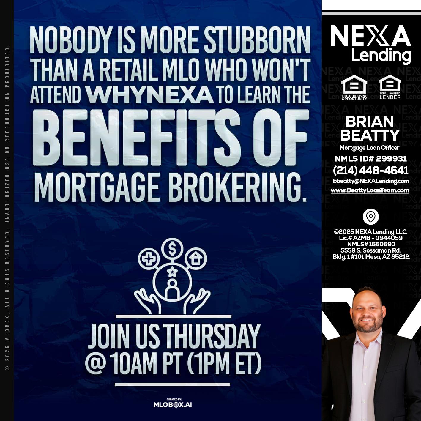 NOBODY IS MORE - Brian Beatty -Mortgage Loan Officer