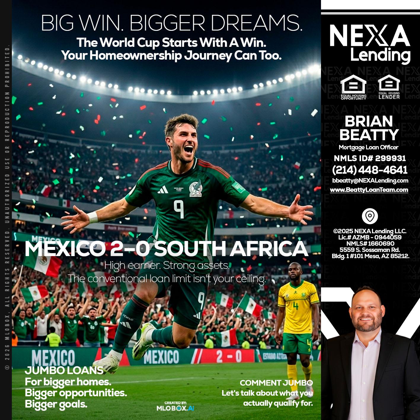 MEXICO 2-0 SOUTH AFRICA - Brian Beatty -Mortgage Loan Officer
