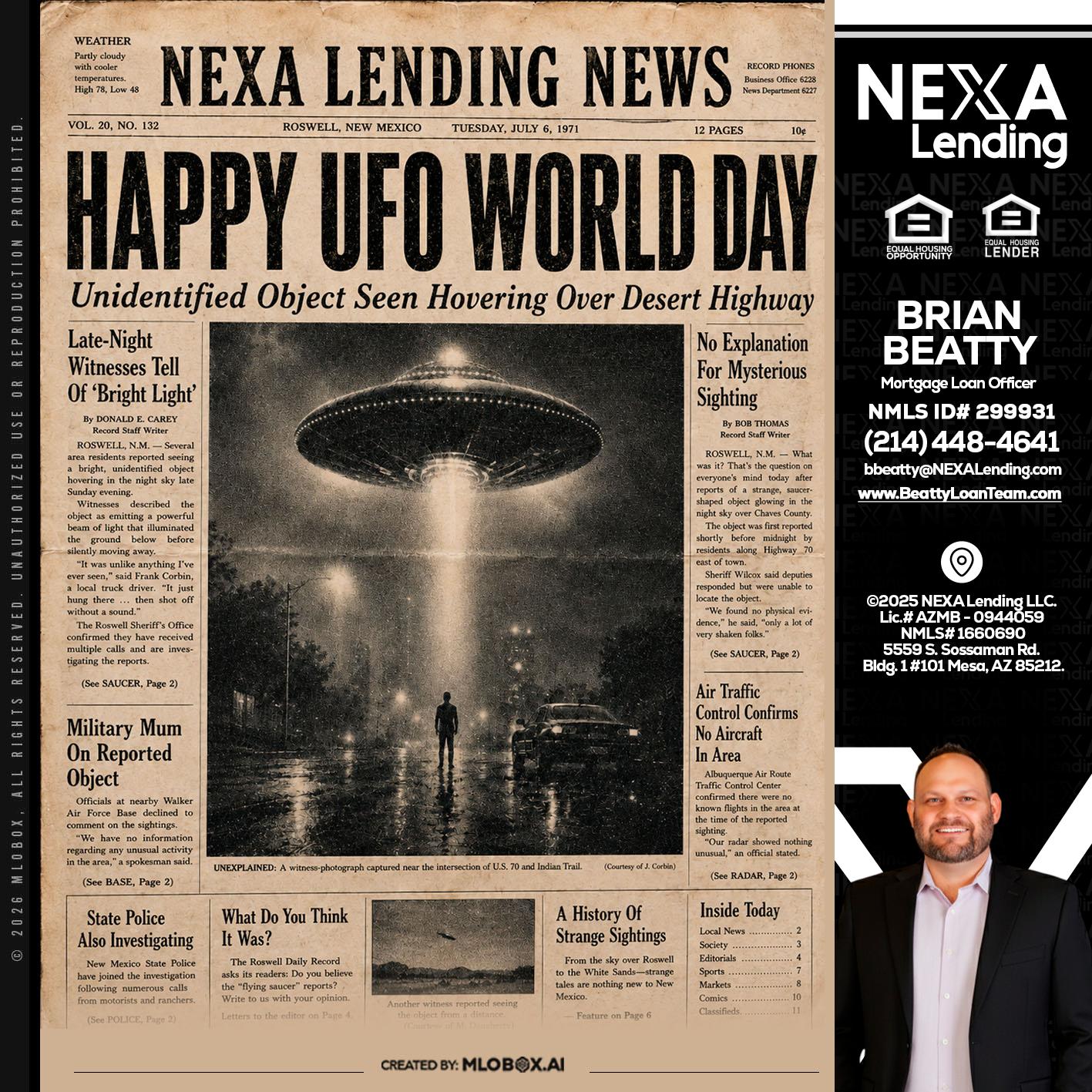 HAPPY UFO WORLD DAY - Brian Beatty -Mortgage Loan Officer