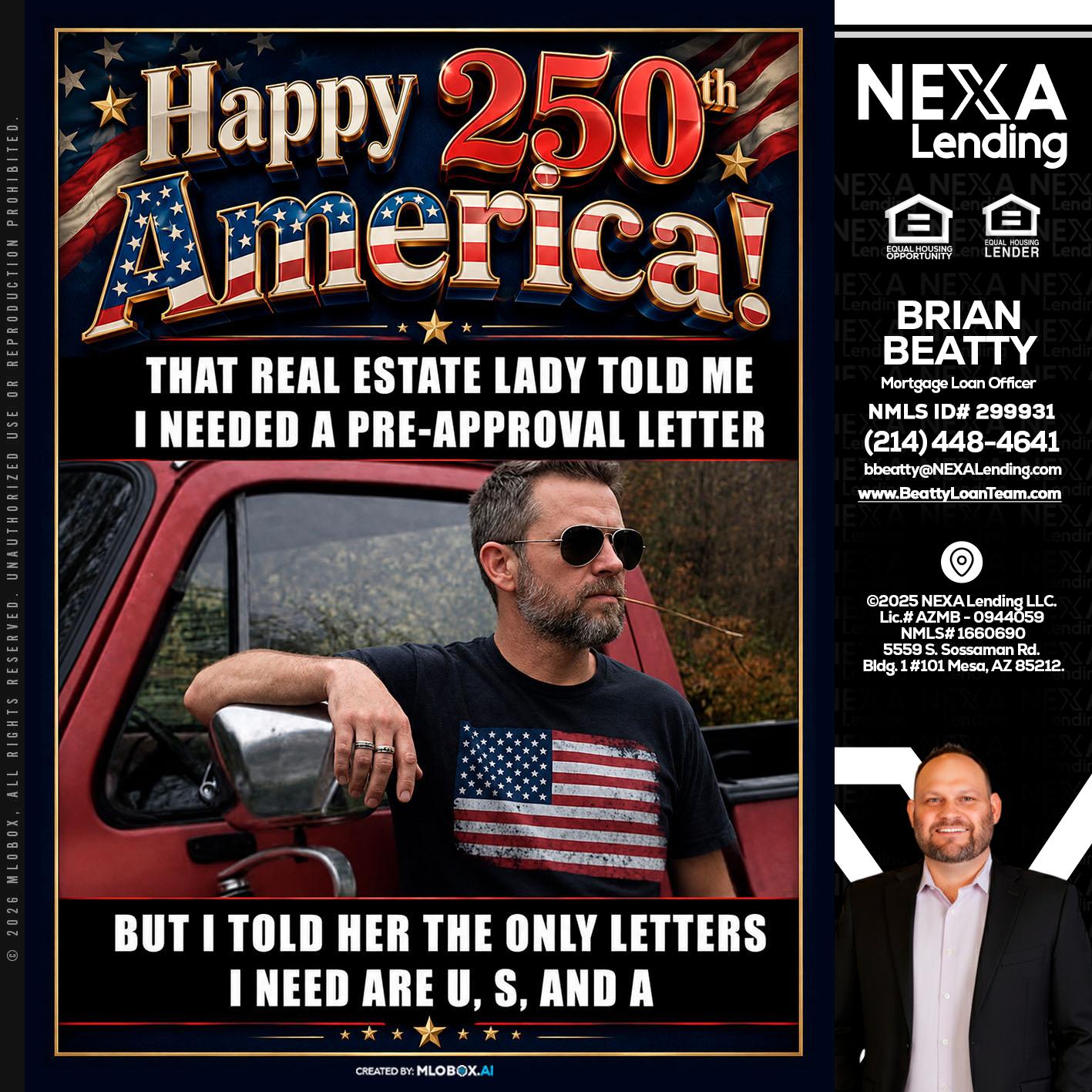 HAPPY 250 TH - Brian Beatty -Mortgage Loan Officer