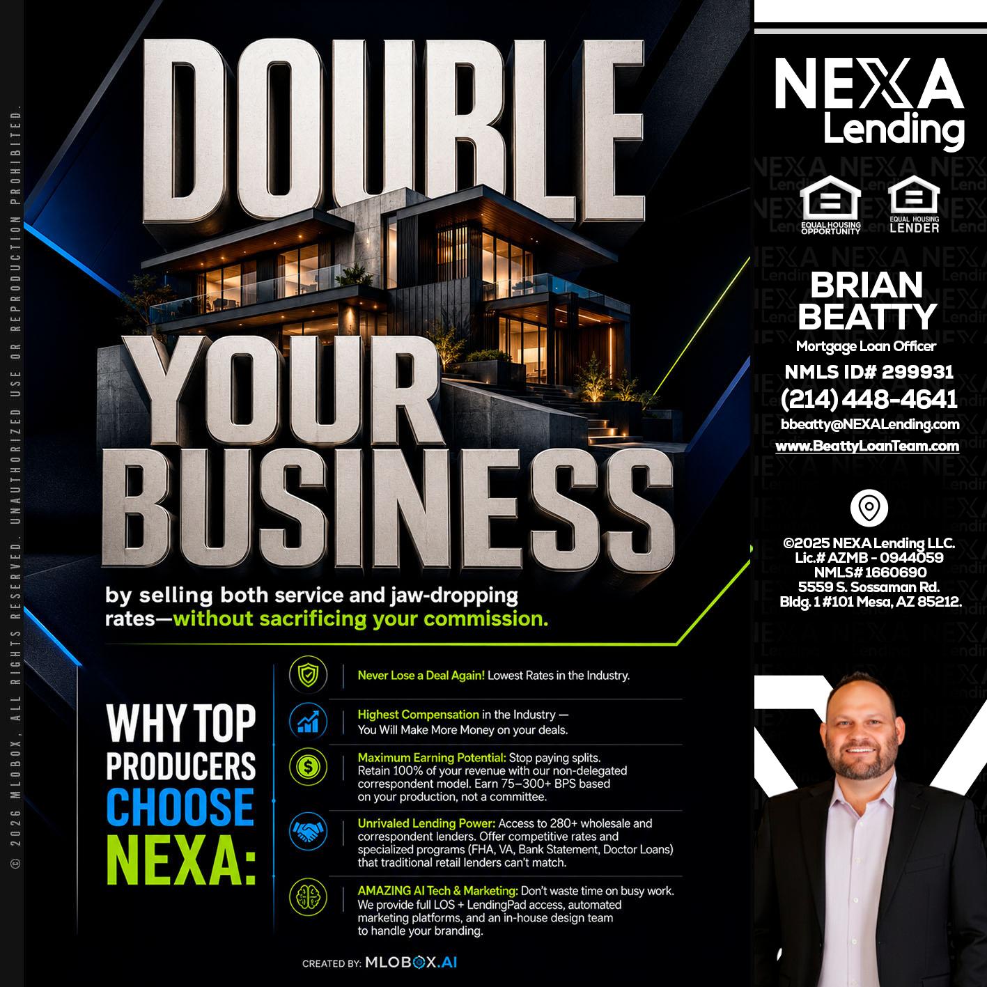 DOUBLE YOUR BUSINESS - Brian Beatty -Mortgage Loan Officer