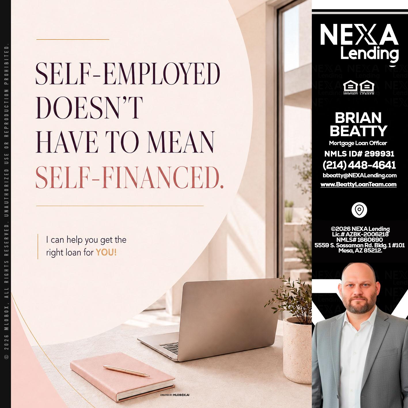 SELF EMPLOYED - Brian Beatty -Mortgage Loan Officer