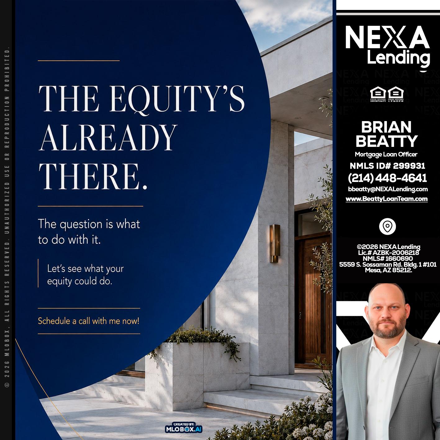the equity's - Brian Beatty -Mortgage Loan Officer