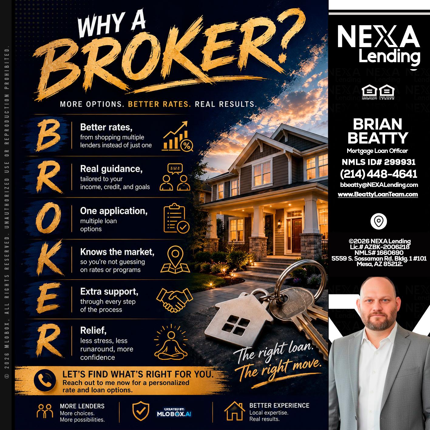 WHY A BROKER? - Brian Beatty -Mortgage Loan Officer
