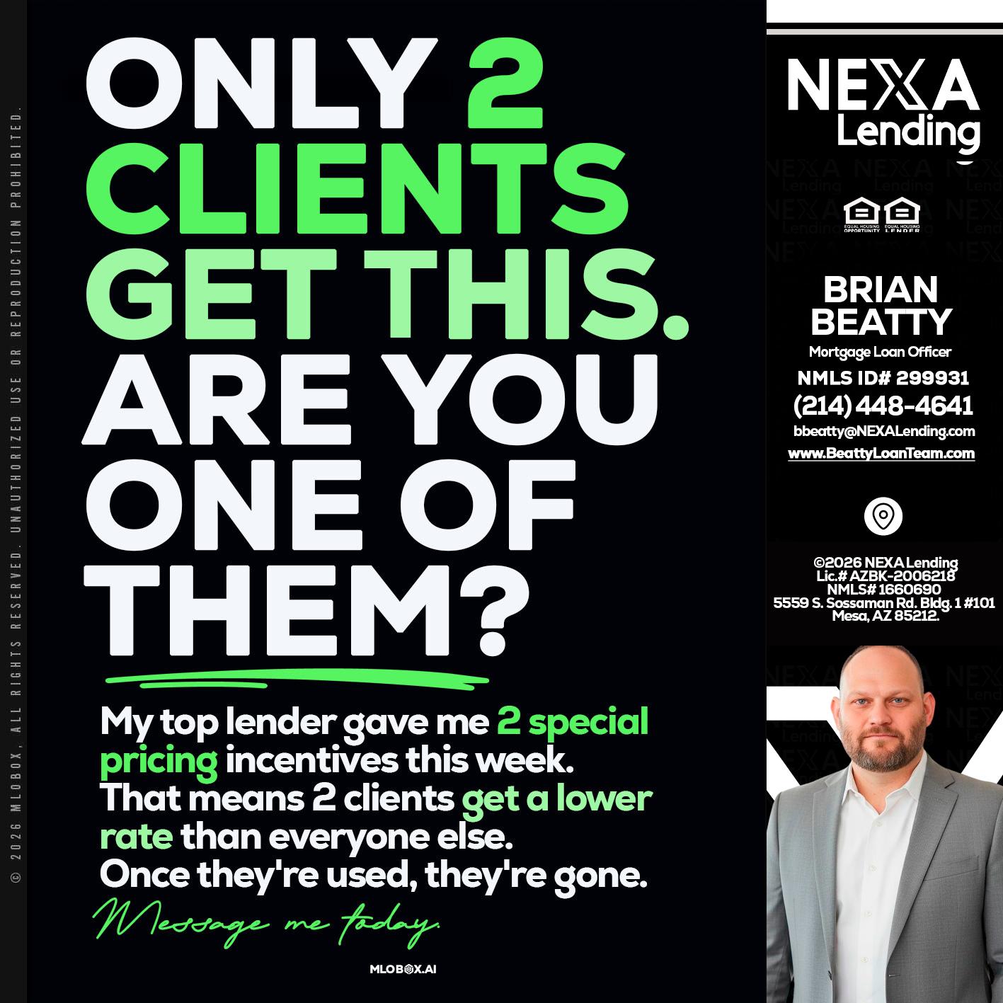 ONLY 2 CLIENTS - Brian Beatty -Mortgage Loan Officer
