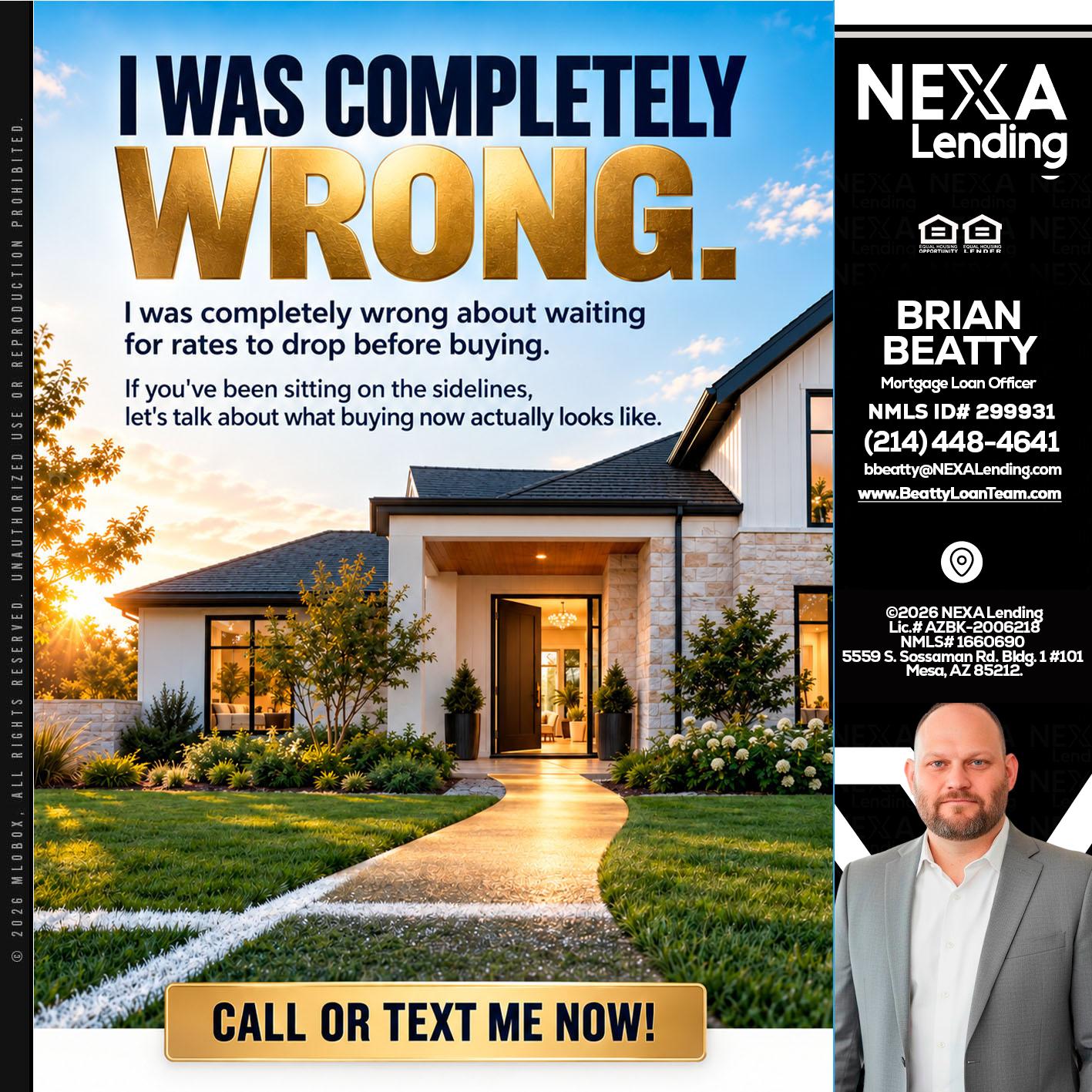 I WAS COMPLETELY WRONG - Brian Beatty -Mortgage Loan Officer