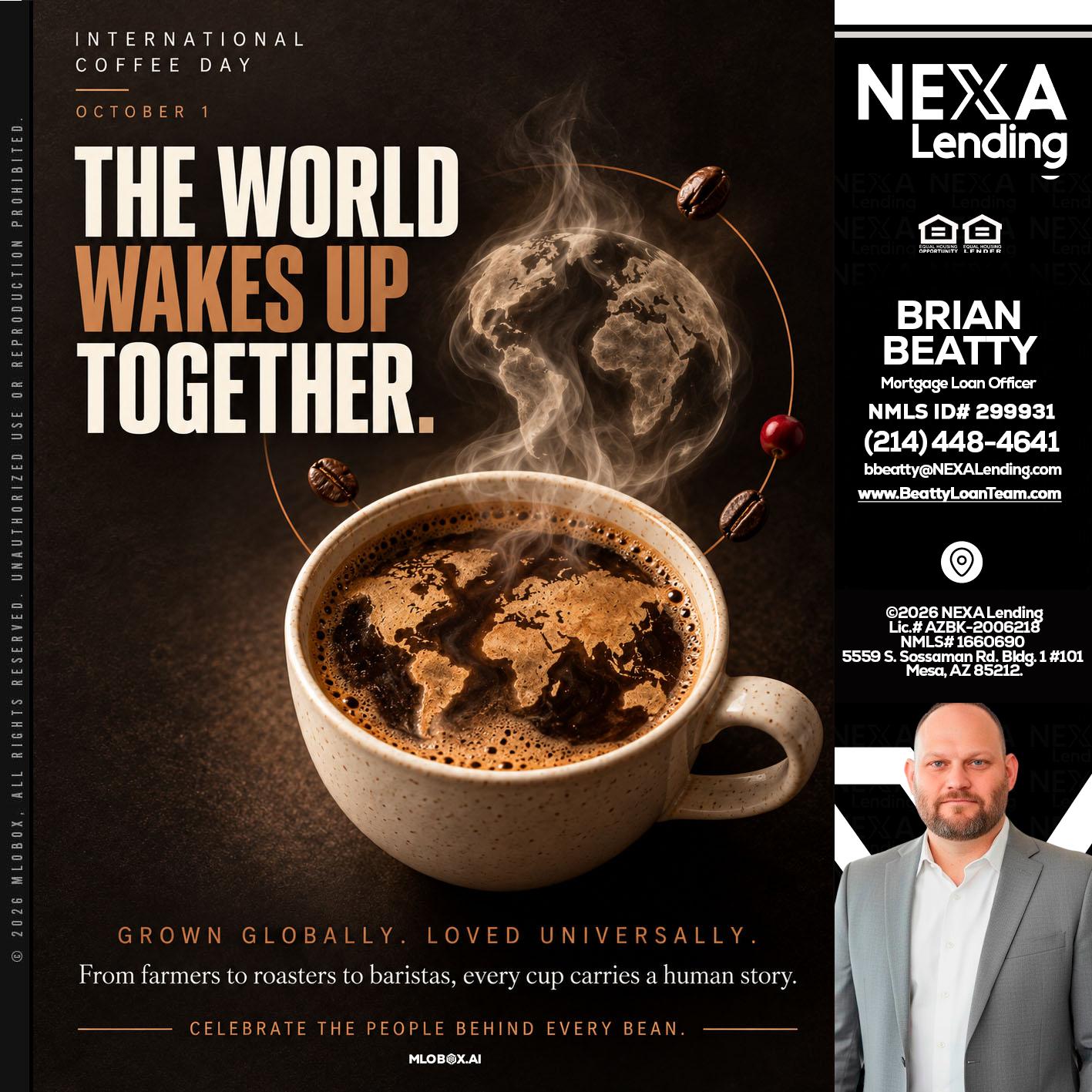 THE WORLD WAKES UP - Brian Beatty -Mortgage Loan Officer