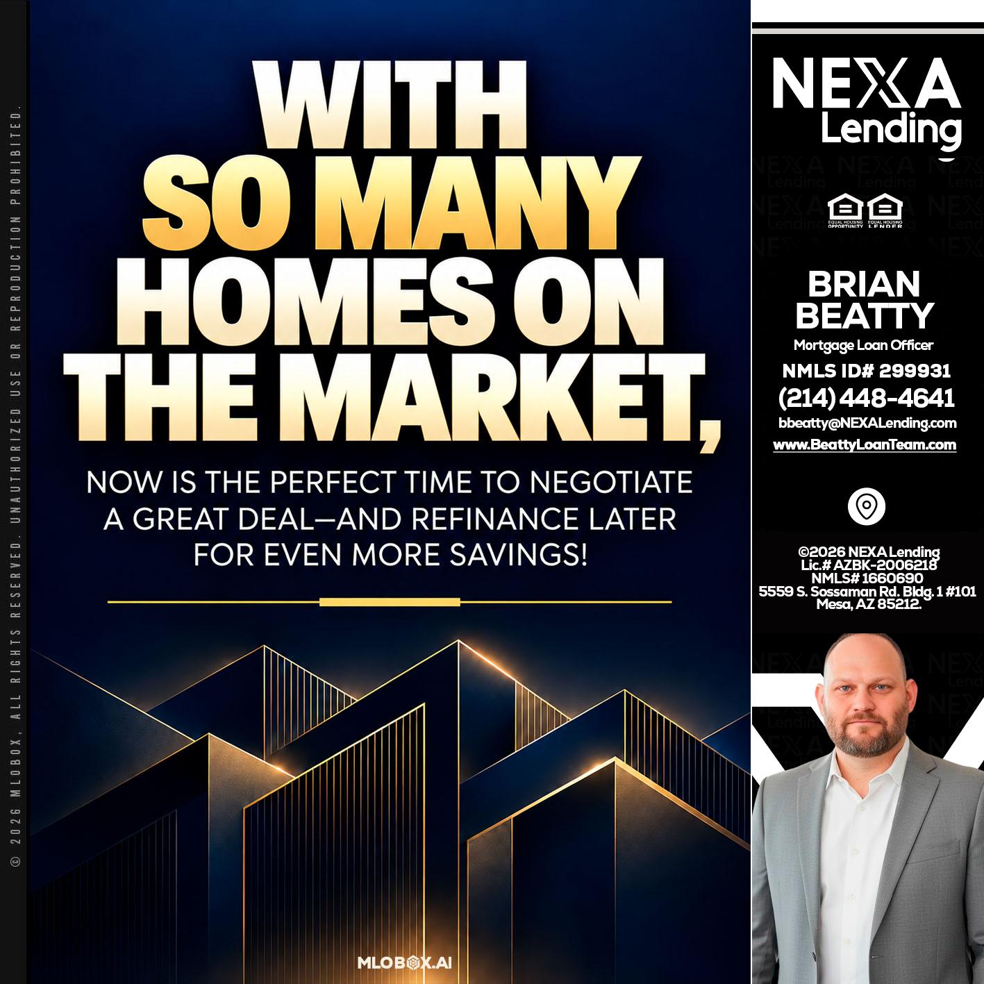 WITH SO MANY - Brian Beatty -Mortgage Loan Officer