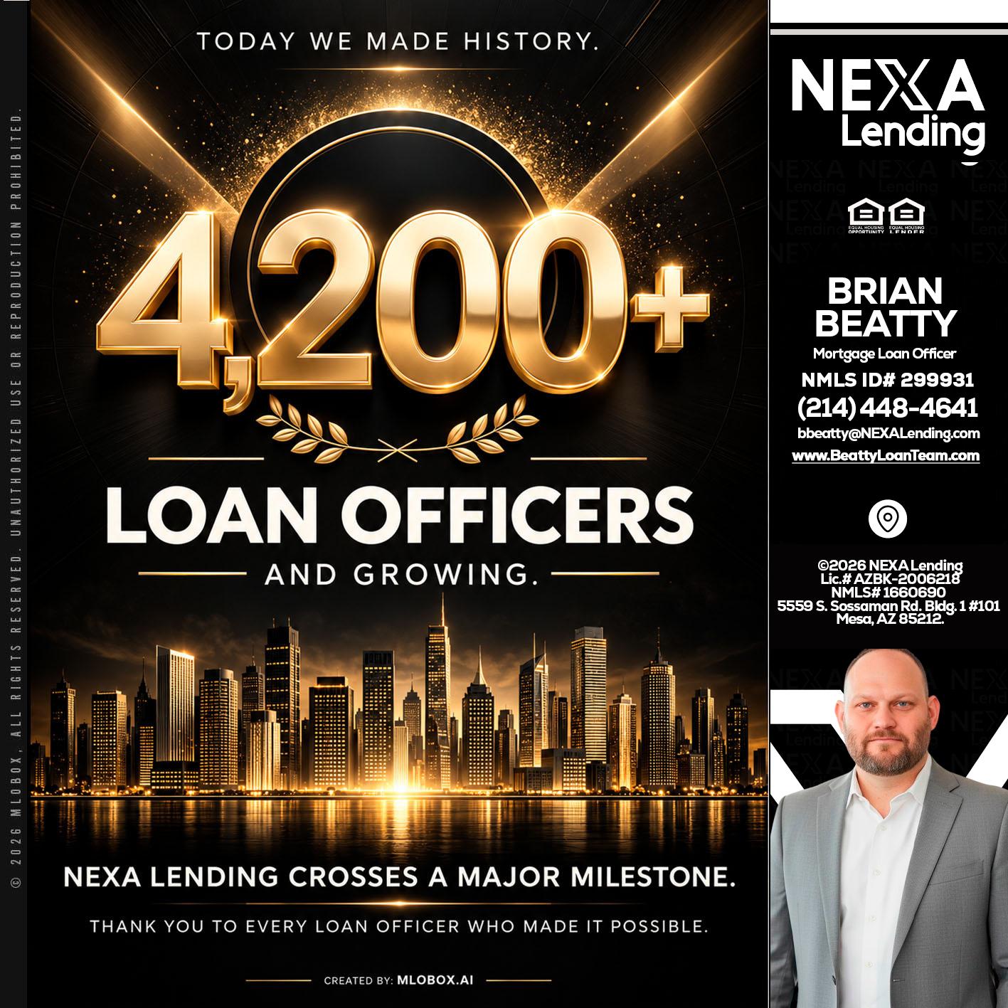 4200+. MLOs - Brian Beatty -Mortgage Loan Officer